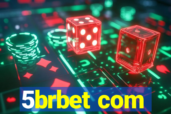 5brbet com